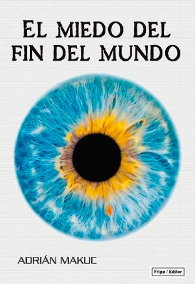 El miedo del fin del mundo