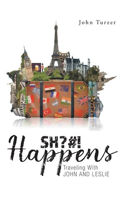 SH?#! Happens: TRAVELING WITH JOHN AND LESLIE