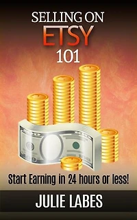 Selling on ETSY 101: Start Earning in 24 hours or less