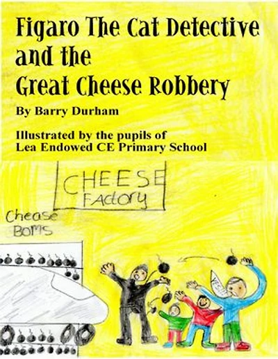 Figaro the Cat Detective and the Great Cheese Robbery