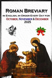 The Roman Breviary in English, in Order, Every Day for October, November, December 2025