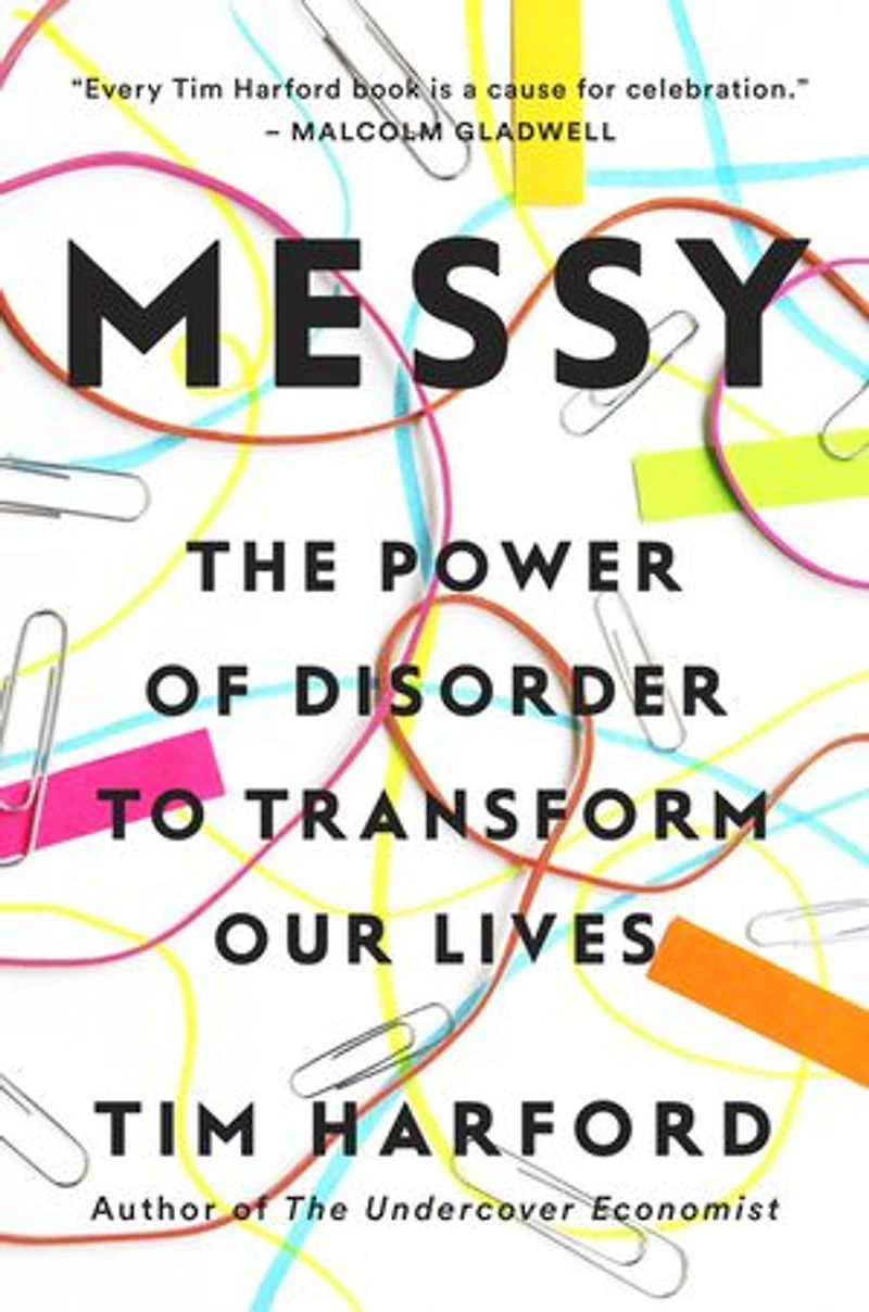 Messy: The Power Of Disorder To Transform Our Lives