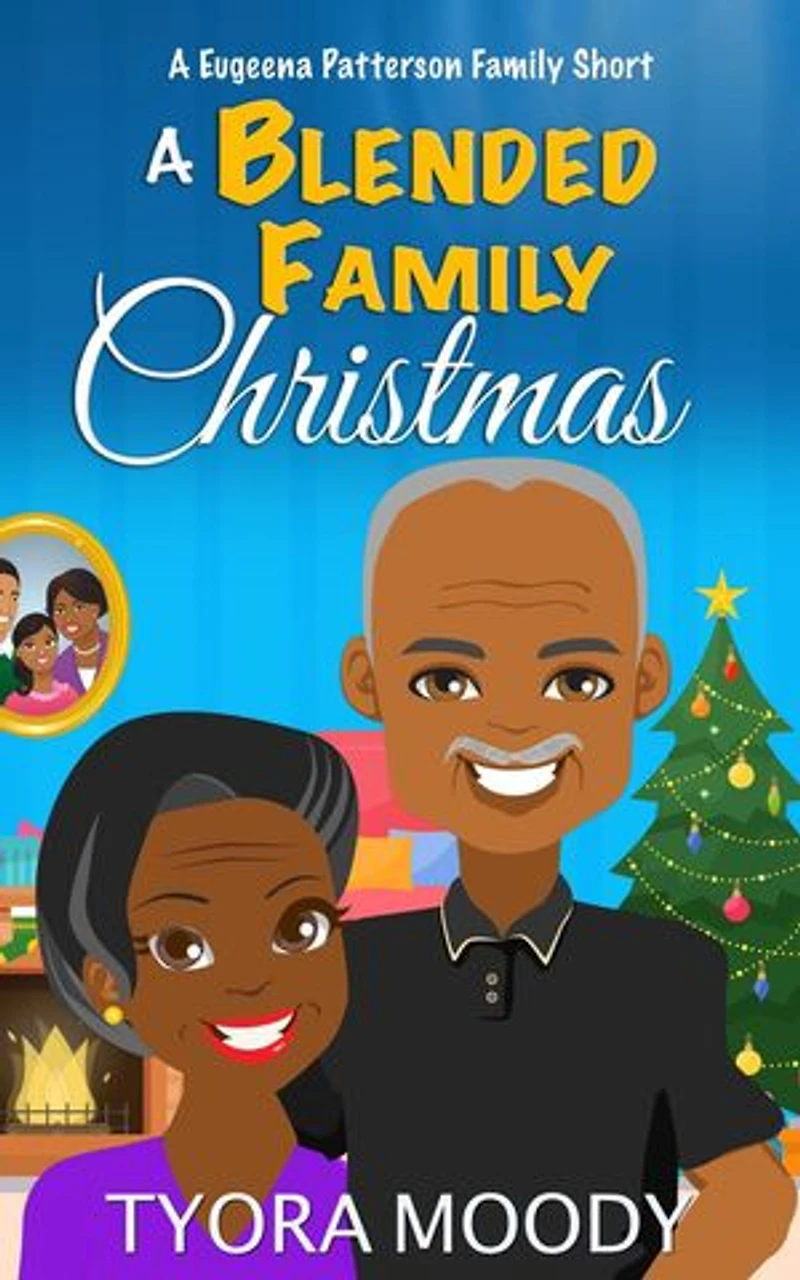 A Blended Family Christmas: A Short Story: Eugeena Patterson Family Shorts, #2