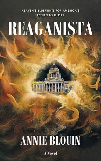 Reaganista: Heaven's Blueprints for America's Return to Glory