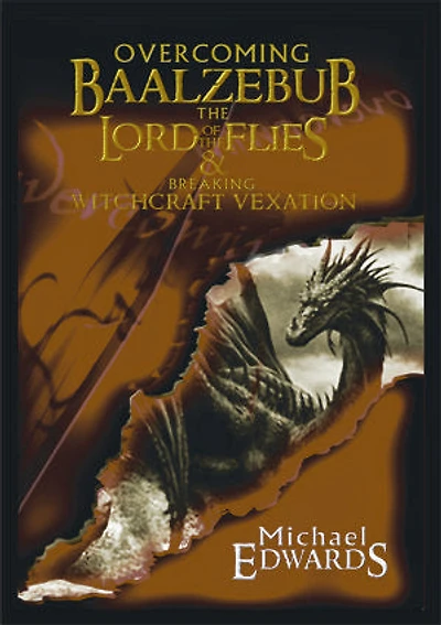 Overcoming Baalzebub, The Lord of The Flies: Breaking Witchcraft Vexation