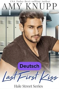 Last First Kiss — Deutsch