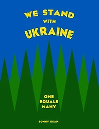 We Stand With Ukraine: One Equals Many