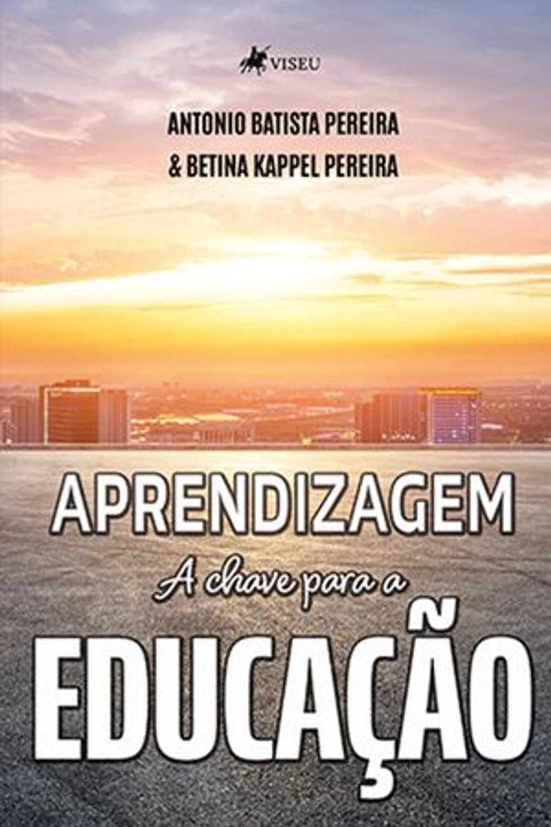 Aprendizagem: A chave para a Educação