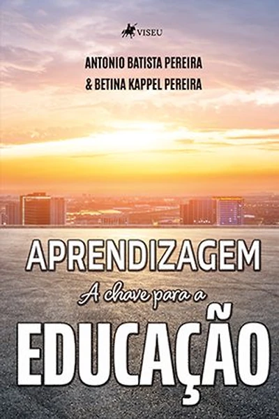Aprendizagem: A chave para a Educação