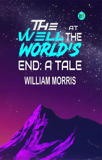 The Well at the World's End: A Tale