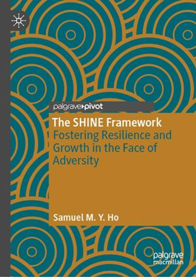 the Shine Framework: Fostering Resilience and Growth Face of Adversity