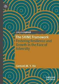 the Shine Framework: Fostering Resilience and Growth Face of Adversity