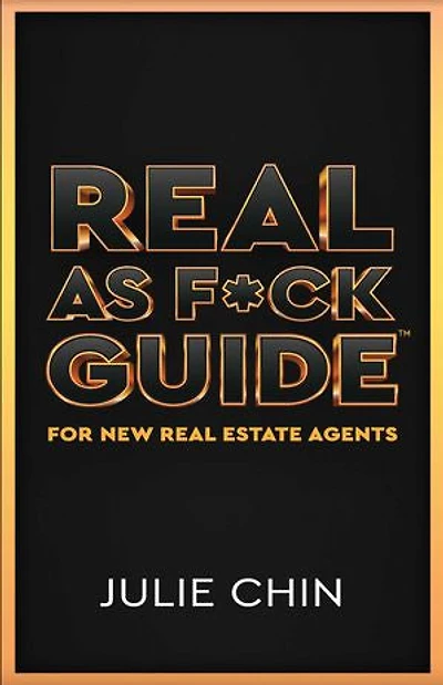 Real as F*ck Guide for New Real Estate Agents
