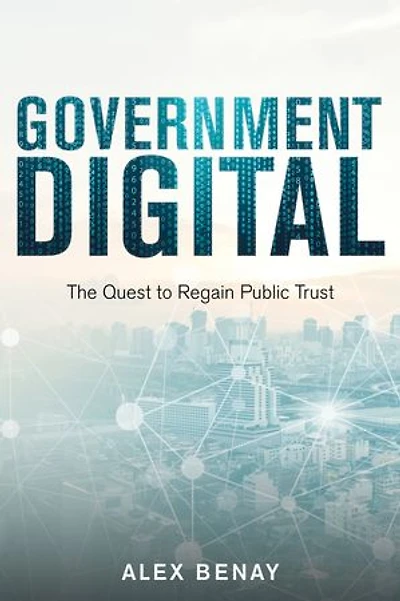 Government Digital: The Quest To Regain Public Trust