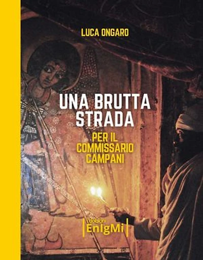 Una brutta strada: per il commissario Campani