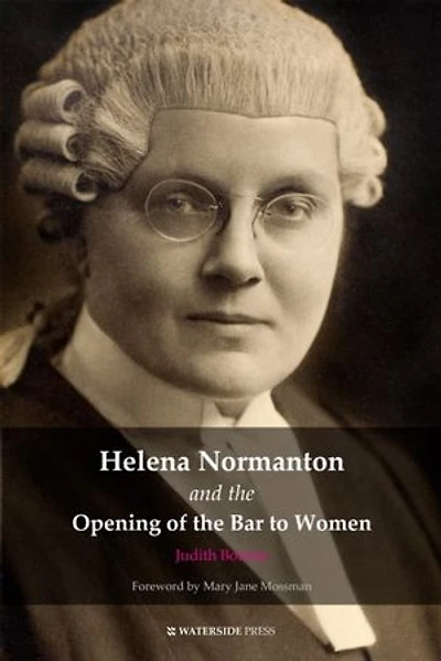 Helena Normanton and the Opening of Bar to Women