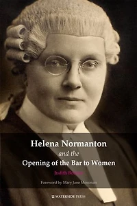 Helena Normanton and the Opening of Bar to Women