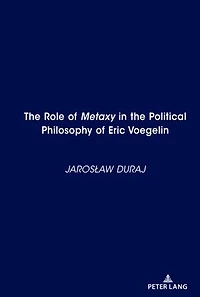 the Role of Metaxy" Political Philosophy Eric Voegelin