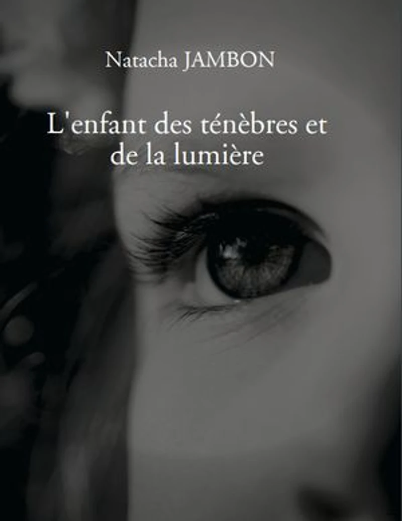 L'enfant des ténèbres et de la lumière