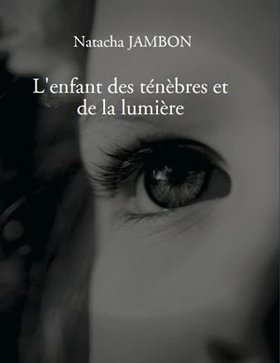 L'enfant des ténèbres et de la lumière