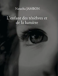 L'enfant des ténèbres et de la lumière