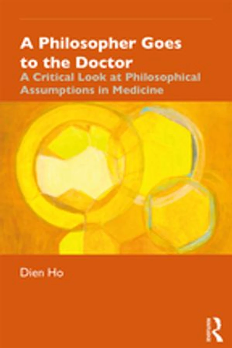 A Philosopher Goes to the Doctor: Critical Look at Philosophical Assumptions Medicine