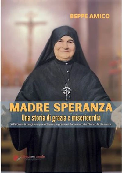 Madre Speranza - una storia di grazia e misericordia