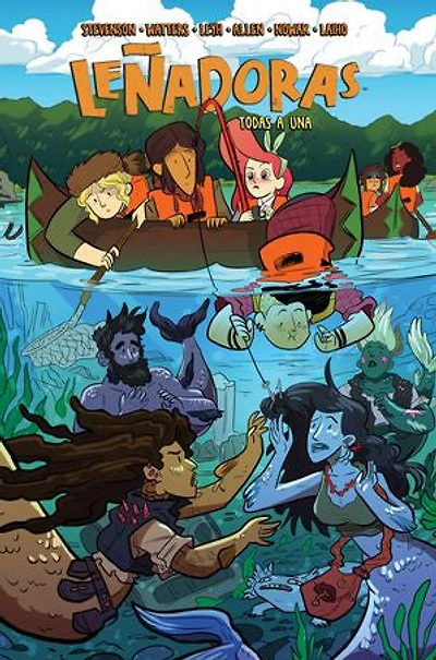 Leñadoras. Todas a una / Lumberjanes. Band Together