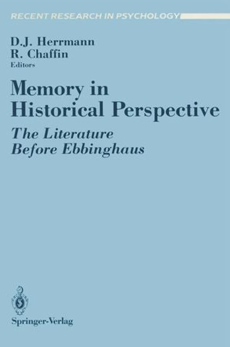 Memory Historical Perspective: The Literature Before Ebbinghaus