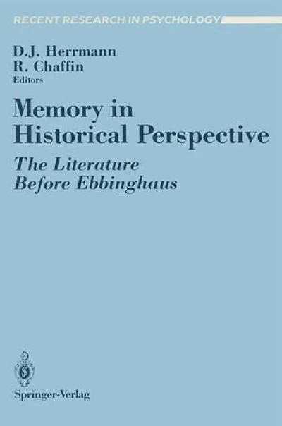 Memory Historical Perspective: The Literature Before Ebbinghaus