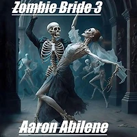 Zombie Bride 3: Zombie Bride