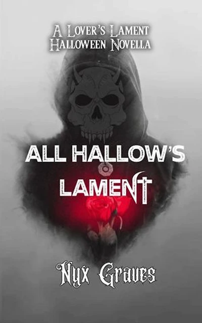 All Hallow's Lament: A Lover's Lament Halloween Novella