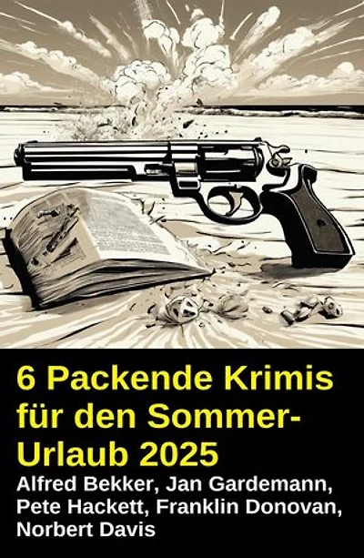 6 Packende Krimis für den Sommerurlaub 2025