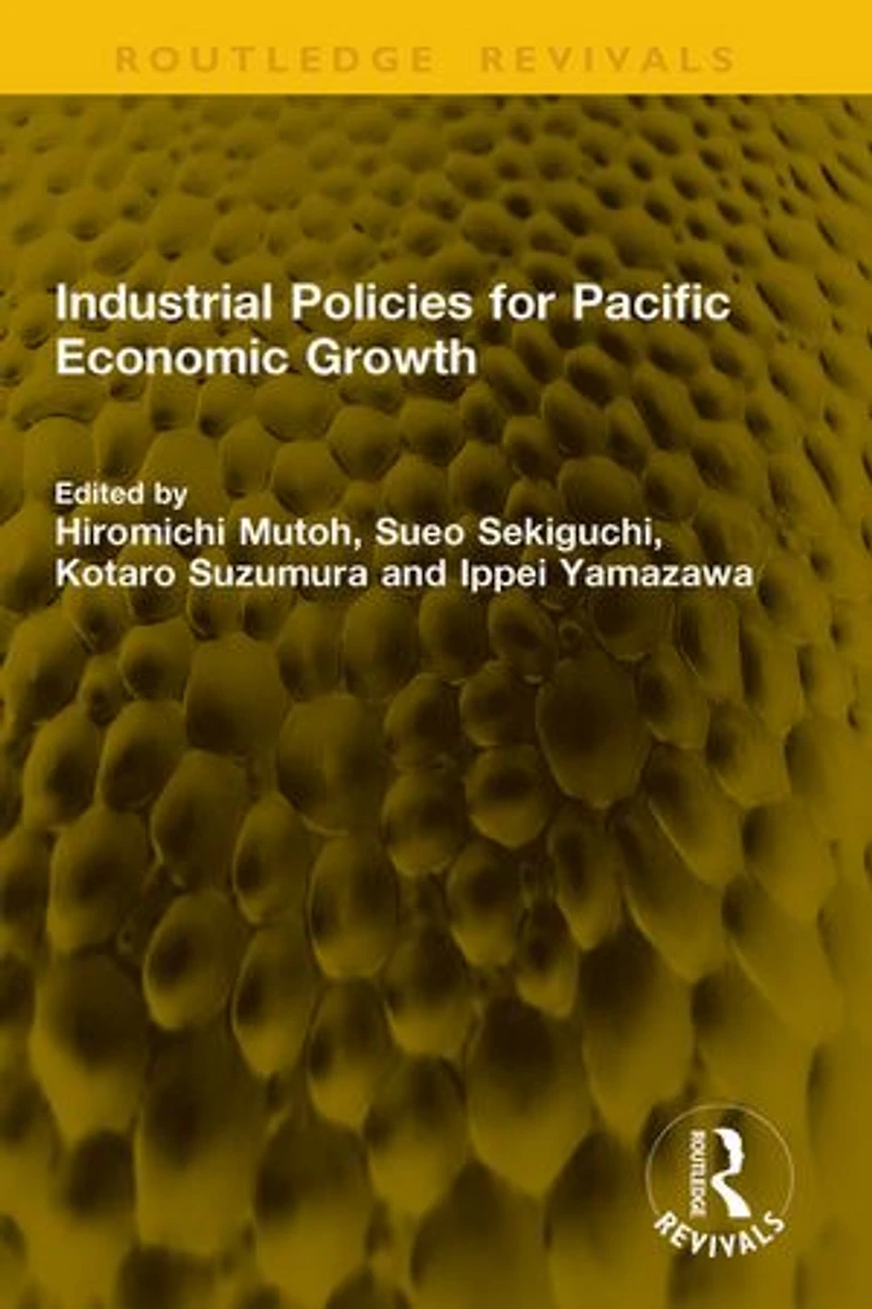 Industrial Policies for Pacific Economic Growth
