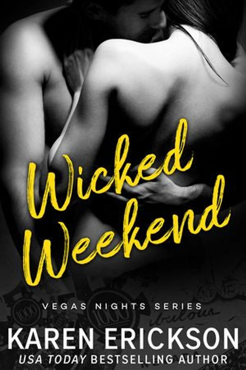 Wicked Weekend: A Vegas Nights Novella