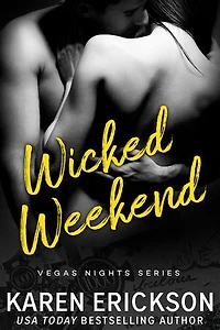 Wicked Weekend: A Vegas Nights Novella