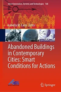 Abandoned Buildings Contemporary Cities: Smart Conditions For Actions