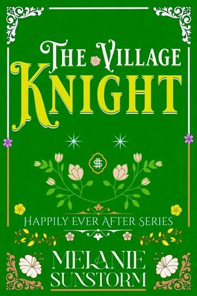 El Caballero del Pueblo [The Village Knight - Spanish Edition]: Felices para Siempre, #8