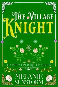El Caballero del Pueblo [The Village Knight - Spanish Edition]: Felices para Siempre, #8