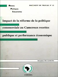 Impact de la réforme de la politique commerciale au Cameroun : recettes publique et performance économique
