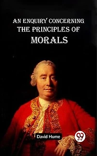 An Enquiry Concerning The Principles Of Morals