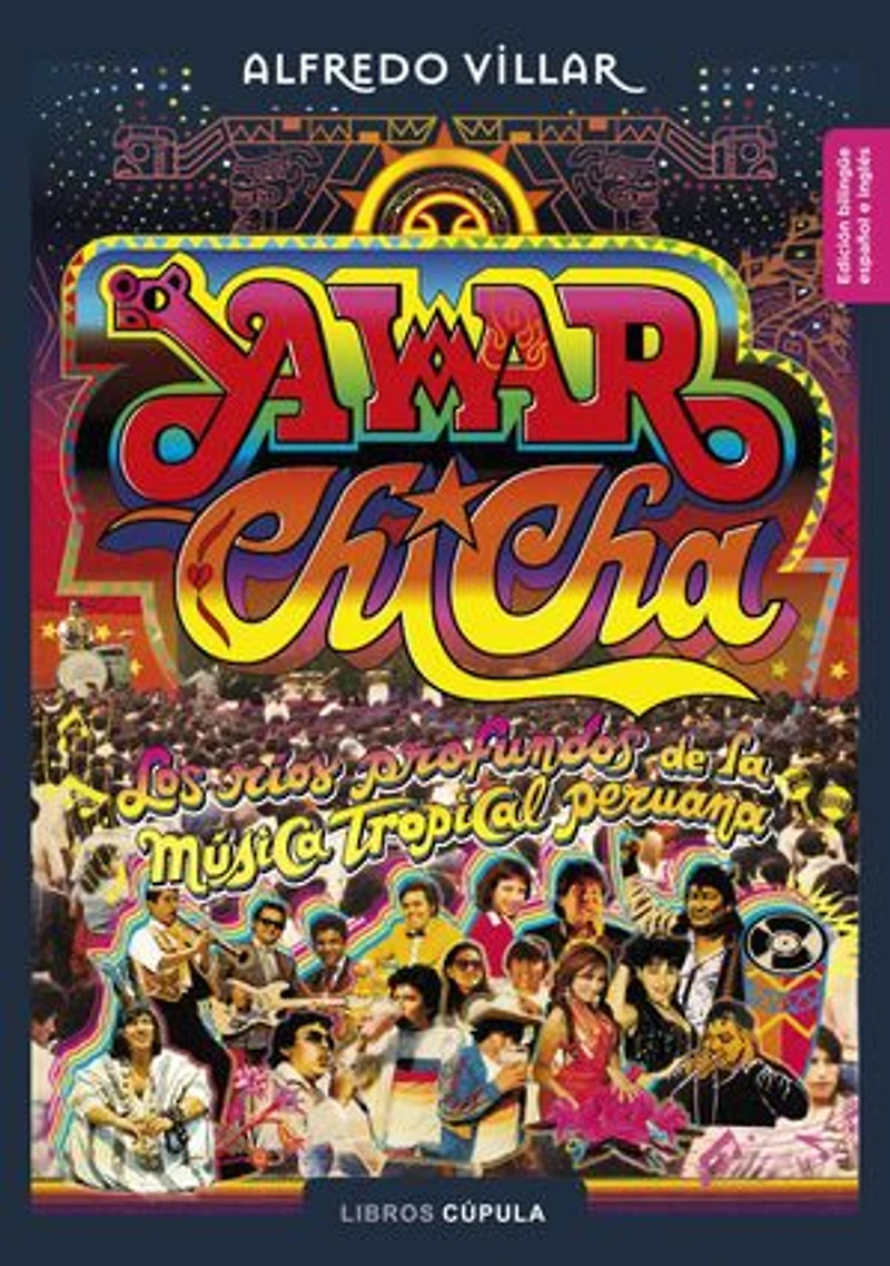 Yawar chicha: Los ríos profundos de la música tropical peruana