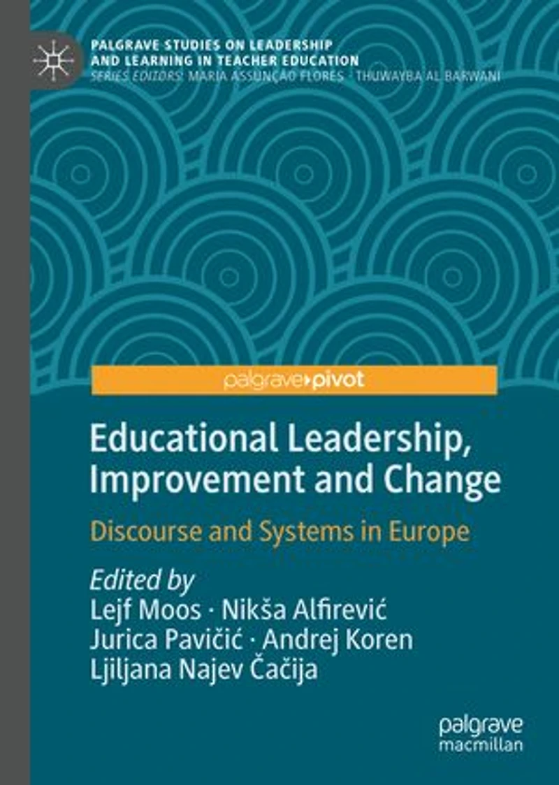 Educational Leadership, Improvement and Change: Discourse Systems Europe
