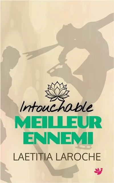 Intouchable meilleur ennemi: enemies lovers n°1