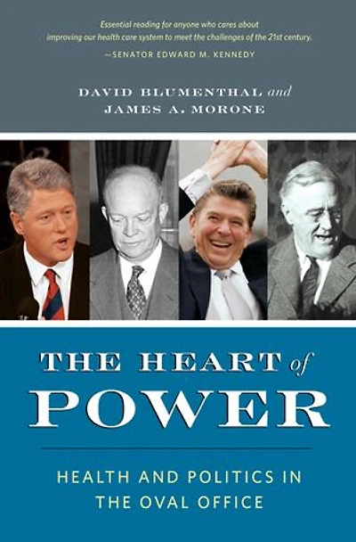 the Heart of Power, With a New Preface: Health and Politics Oval Office