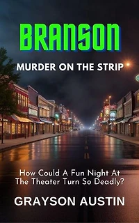"Branson" Murder On The Strip