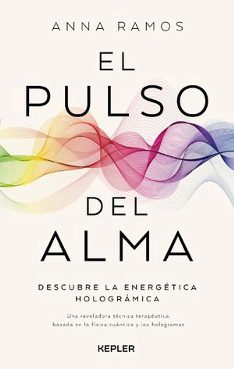El pulso del alma: Descubre la Terapia Energética Holográmica