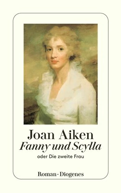 Fanny und Scylla: oder Die zweite Frau
