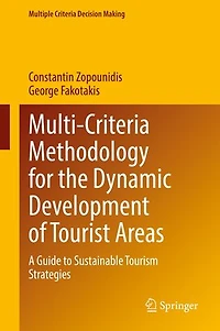 Multi-Criteria Methodology for the Dynamic Development of Tourist Areas: A Guide to Sustainable Tourism Strategies