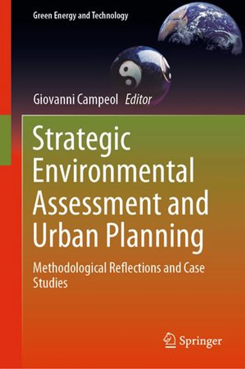Strategic Environmental Assessment And Urban Planning: Methodological Reflections Case Studies